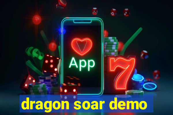 dragon soar demo